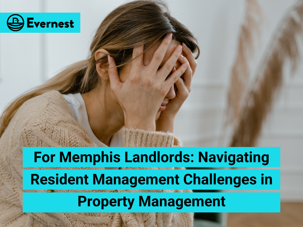 For Memphis Landlords: Navigating Resident Management Challenges in Property Management